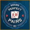 Perfect Pairs Blackjack